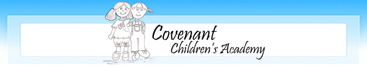 COVENANT CHILDREN'S ACADEMY