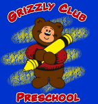 GRIZZLY CLUB PRESCHOOL